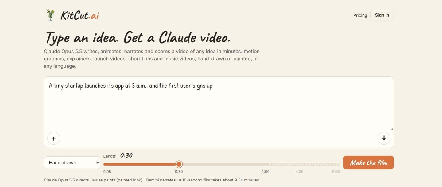 The KitCut home page: 'Type an idea. Get a Claude video.', the idea box, the look, the length slider and the Make the film button
